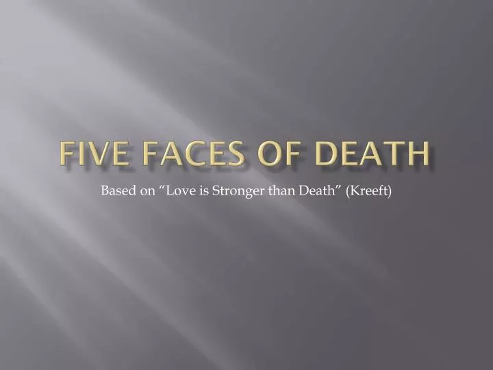 five faces of death