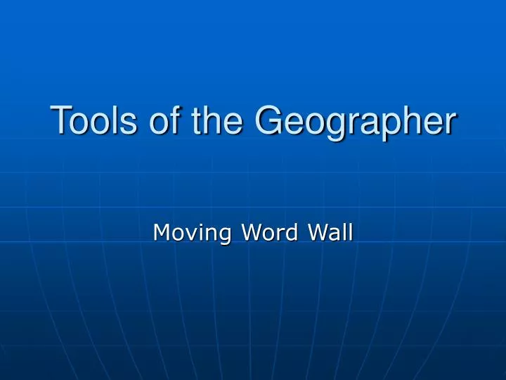 tools of the geographer
