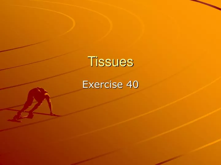 tissues