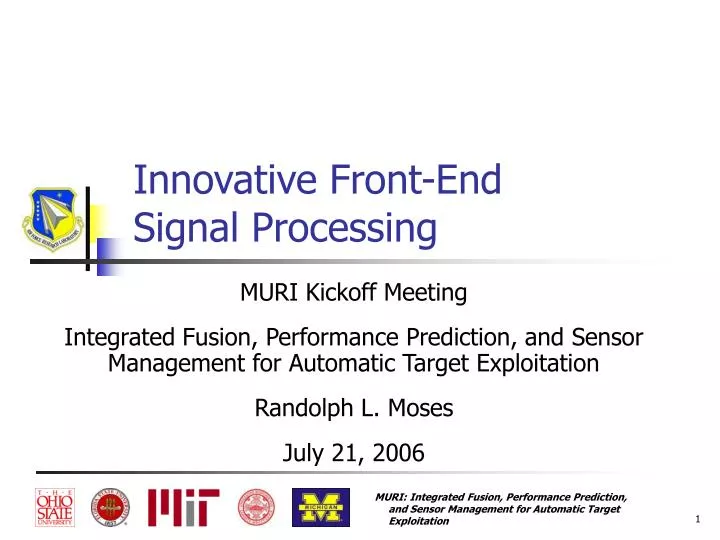 innovative front end signal processing