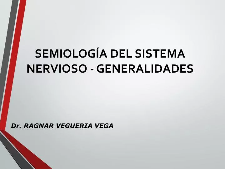 semiolog a del sistema nervioso generalidades