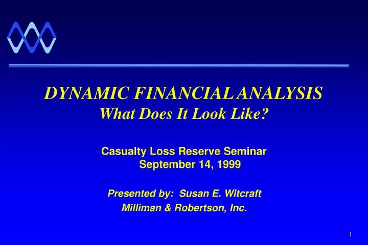 dynamic financial analysis what does it look like