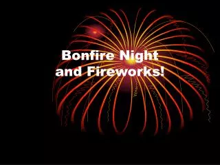 Bonfire Night and Fireworks!