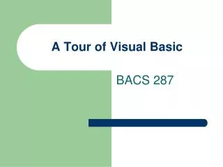 A Tour of Visual Basic