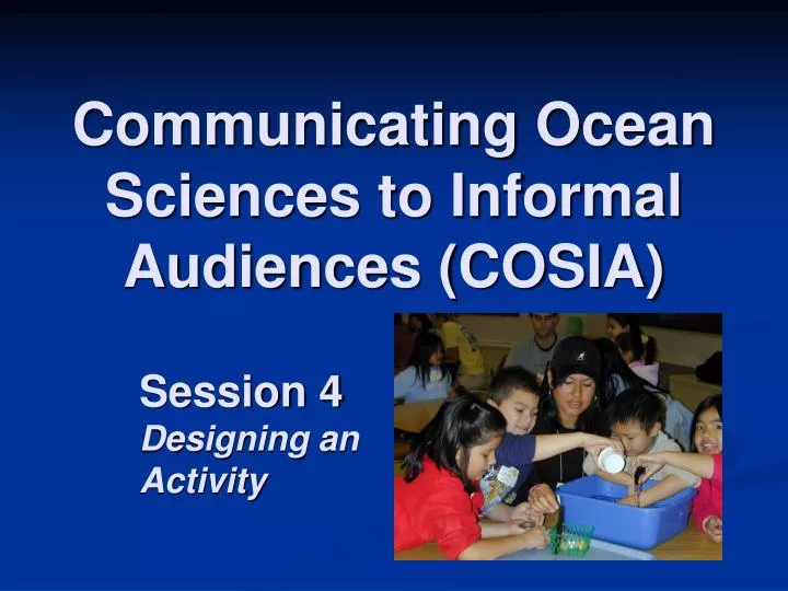 communicating ocean sciences to informal audiences cosia