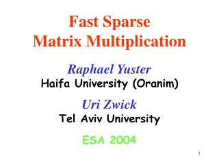 Fast Sparse Matrix Multiplication