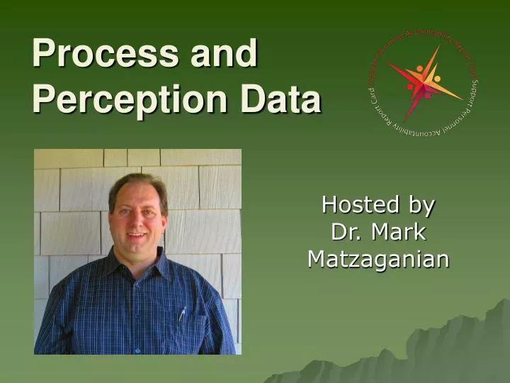 process and perception data