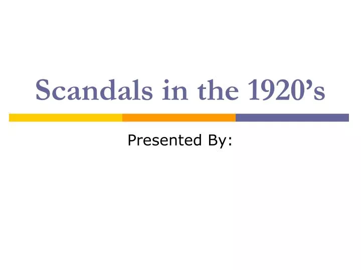 scandals in the 1920 s