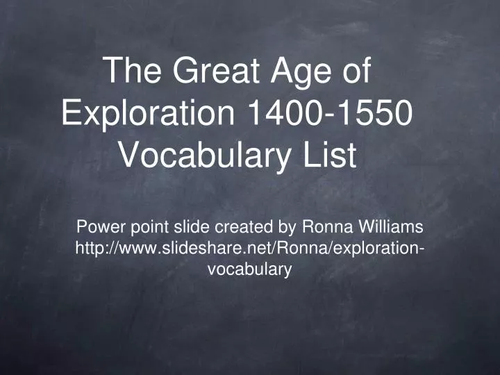 the great age of exploration 1400 1550 vocabulary list