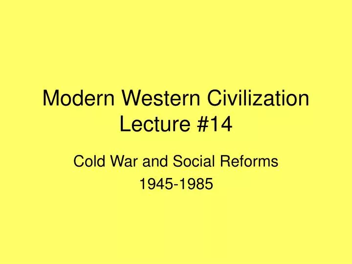 modern western civilization lecture 14