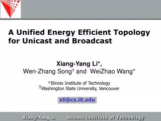 A Unified Energy Efficient Topology for Unicast and Broadcast