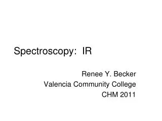 Spectroscopy: IR