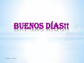 buenos d as