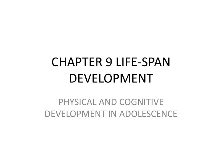 chapter 9 life span development
