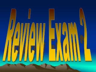 Review Exam 2