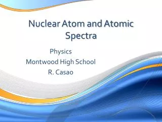 Nuclear Atom and Atomic Spectra