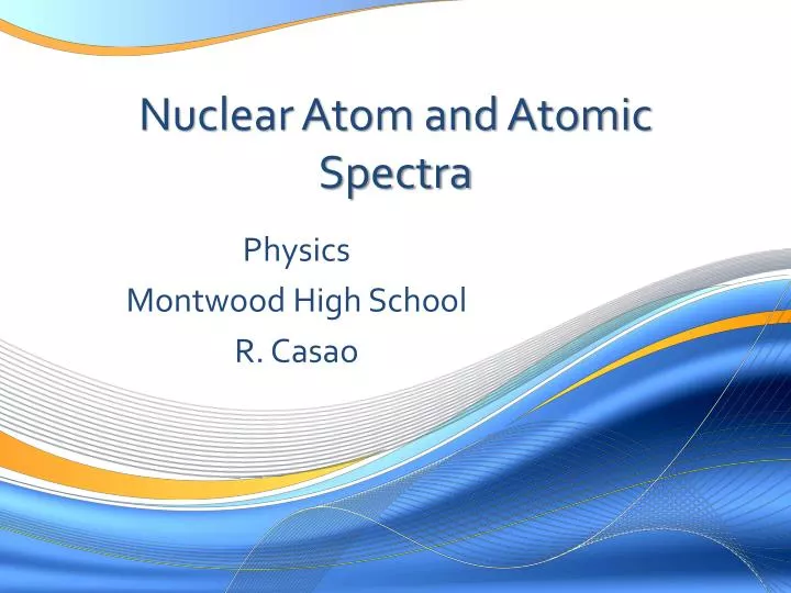 nuclear atom and atomic spectra