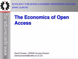 SCHOLARLY PUBLISHING &amp; ACADEMIC RESOURCES COALITION SPARC EUROPE