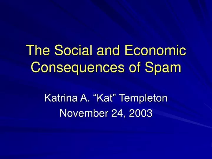 the social and economic consequences of spam