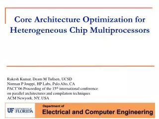 Core Architecture Optimization for Heterogeneous Chip Multiprocessors