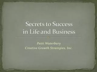 Secrets to Success in Life and Business