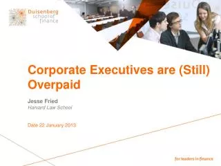 Corporate Executives are ( Still ) Overpaid