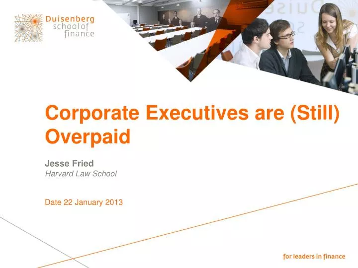 corporate executives are still overpaid