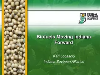 Biofuels Moving Indiana Forward