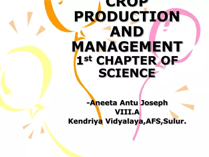 crop production and management 1 st chapter of science