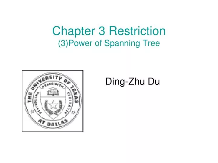 chapter 3 restriction 3 power of spanning tree