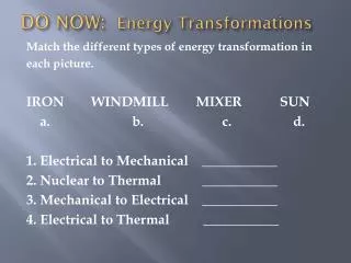 DO NOW: Energy Transformations
