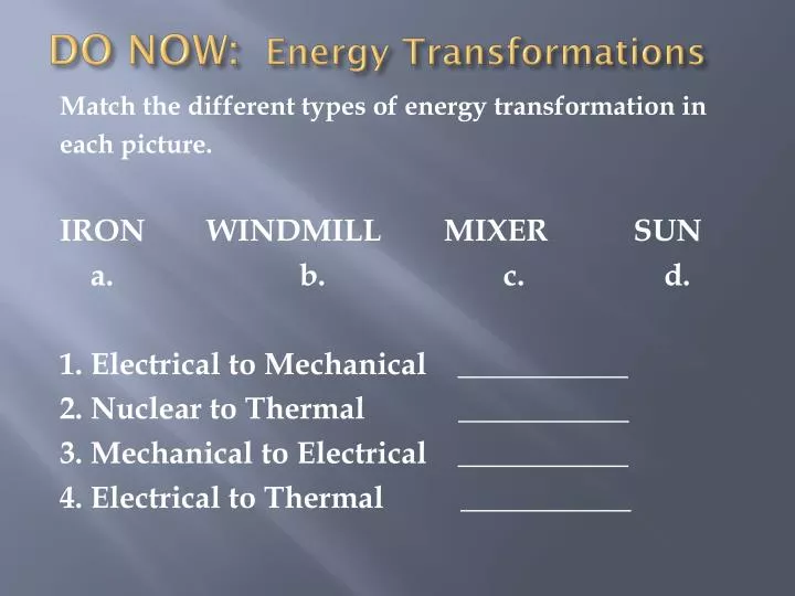 do now energy transformations