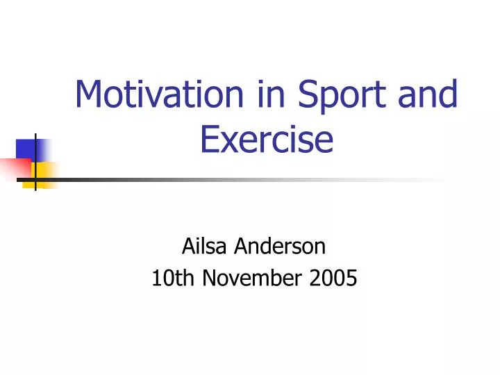 motivation in sport and exercise