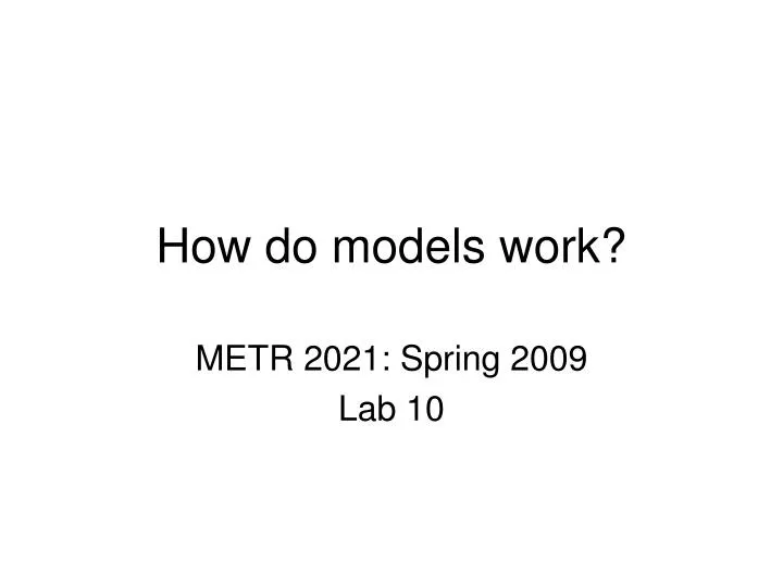 how do models work