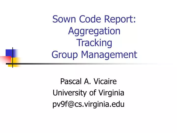 sown code report aggregation tracking group management