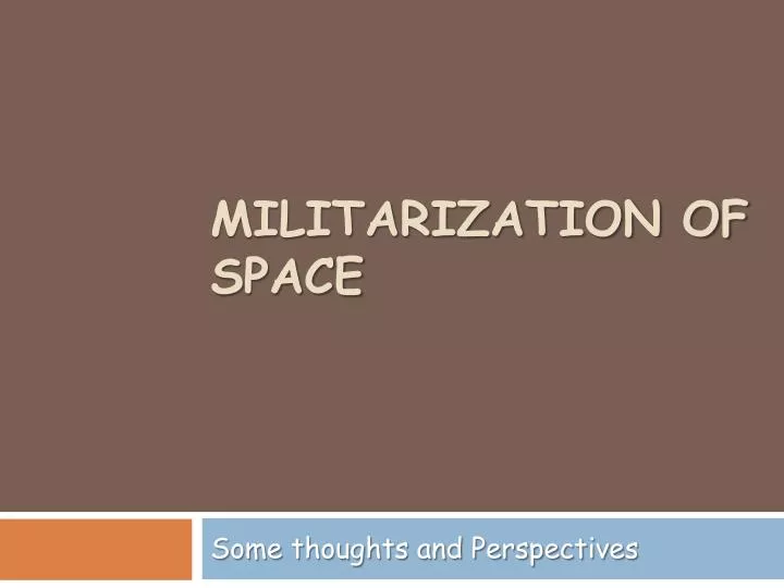 militarization of space