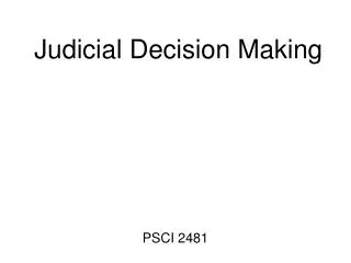 Judicial Decision Making