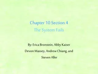 Chapter 10 Section 4 The System Fails