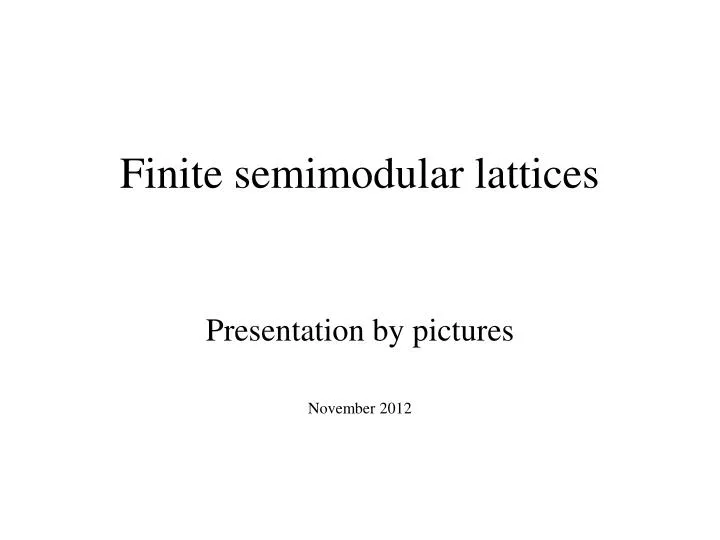 finite semimodular lattices