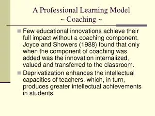 A Professional Learning Model ~ Coaching ~
