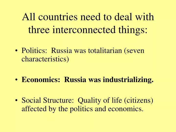 all countries need to deal with three interconnected things