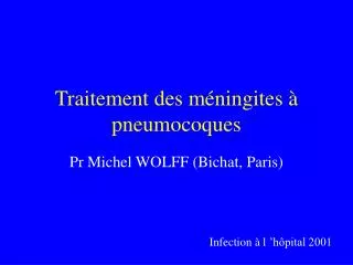 Traitement des méningites à pneumocoques