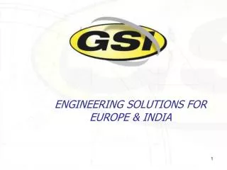 ENGINEERING SOLUTIONS FOR EUROPE &amp; INDIA