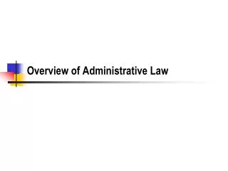 Overview of Administrative Law