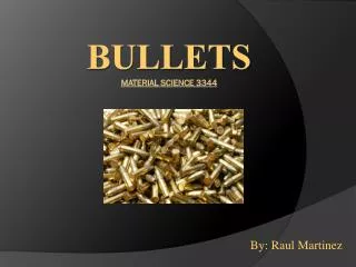 Bullets Material Science 3344