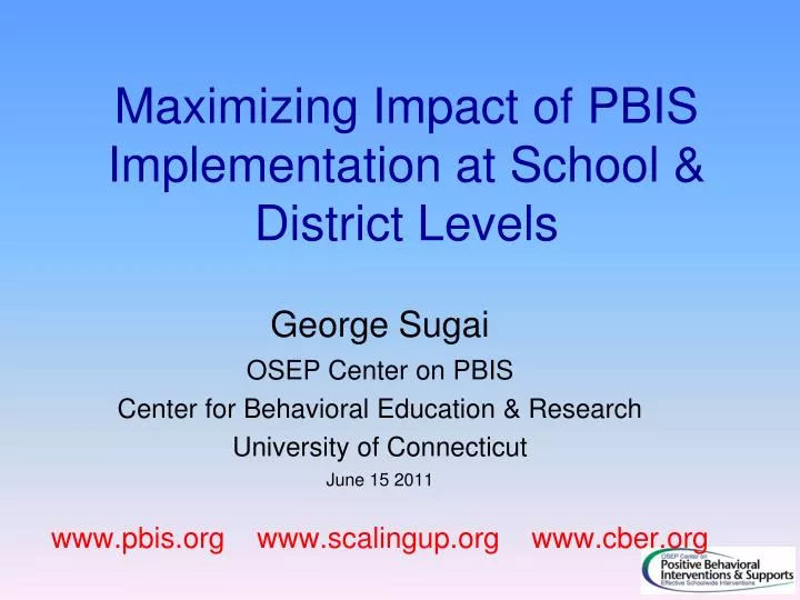 maximizing impact of pbis implementation at school district levels