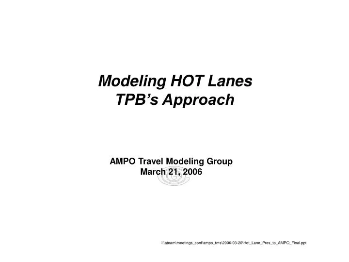 modeling hot lanes tpb s approach