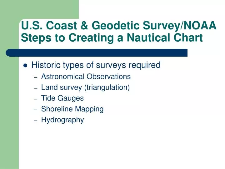 u s coast geodetic survey noaa steps to creating a nautical chart