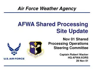 Captain Robert Wacker HQ AFWA/XORS 29 Nov 01