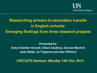 CIRCLETS Seminar: Monday 15th Oct, 2012